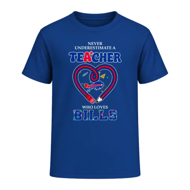 Never Underestimate A Teacher Who Loves Buffalo Bills