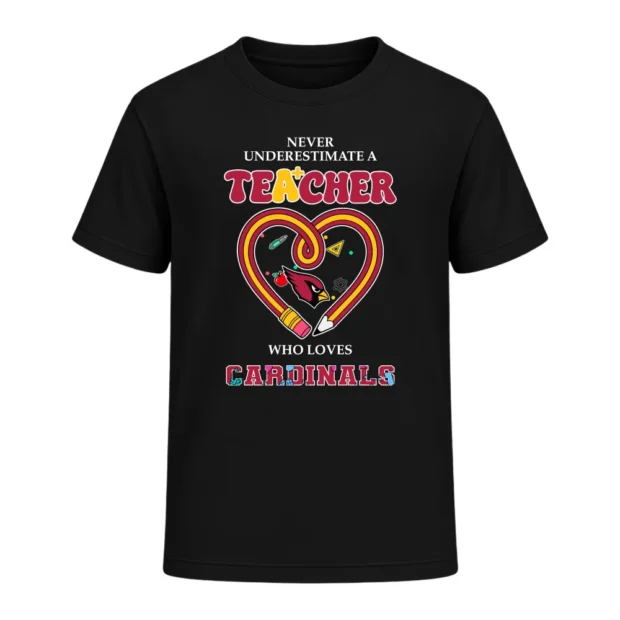 Never Underestimate A Teacher Who Loves Arizona Cardinals